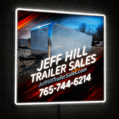 JEFF HILL TRAILER SALES Custom LED Neon Sign
