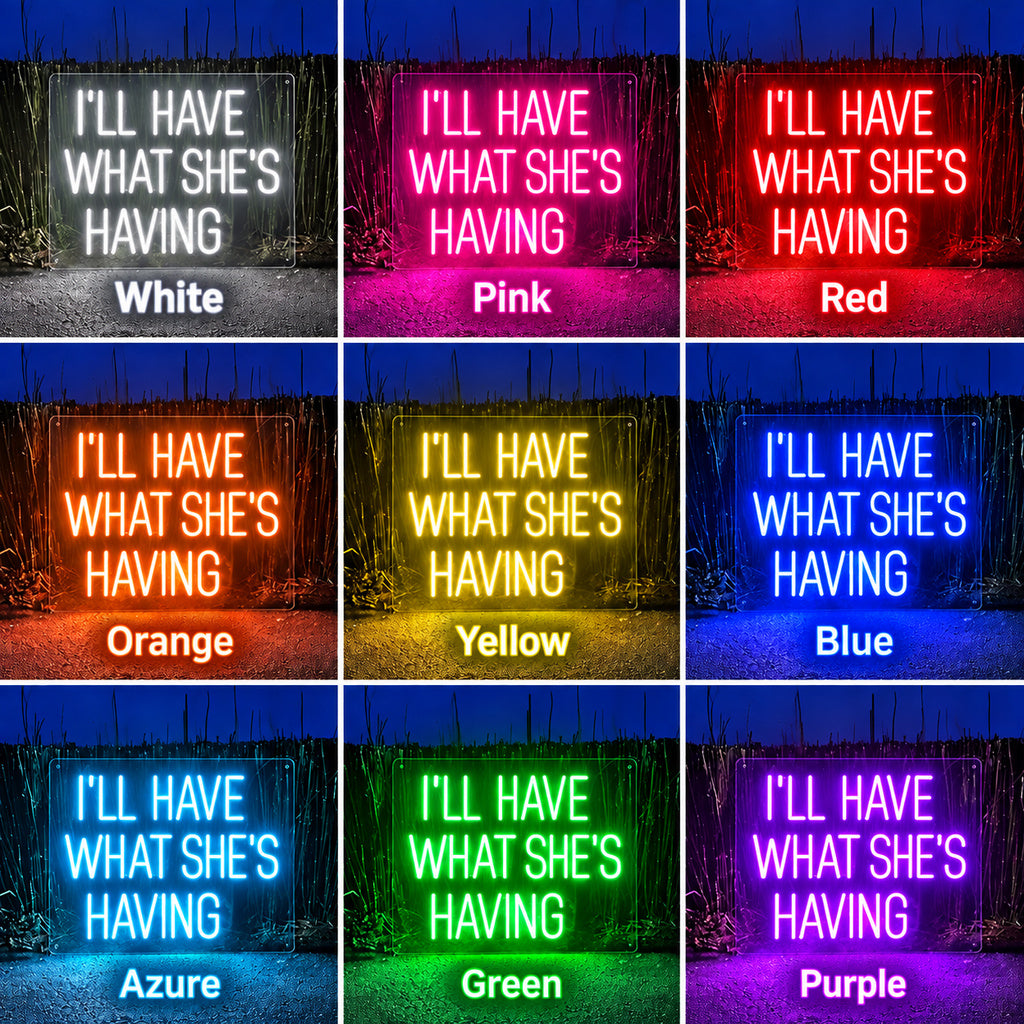 Ill Have What Shes Having LED Neon Sign image 4