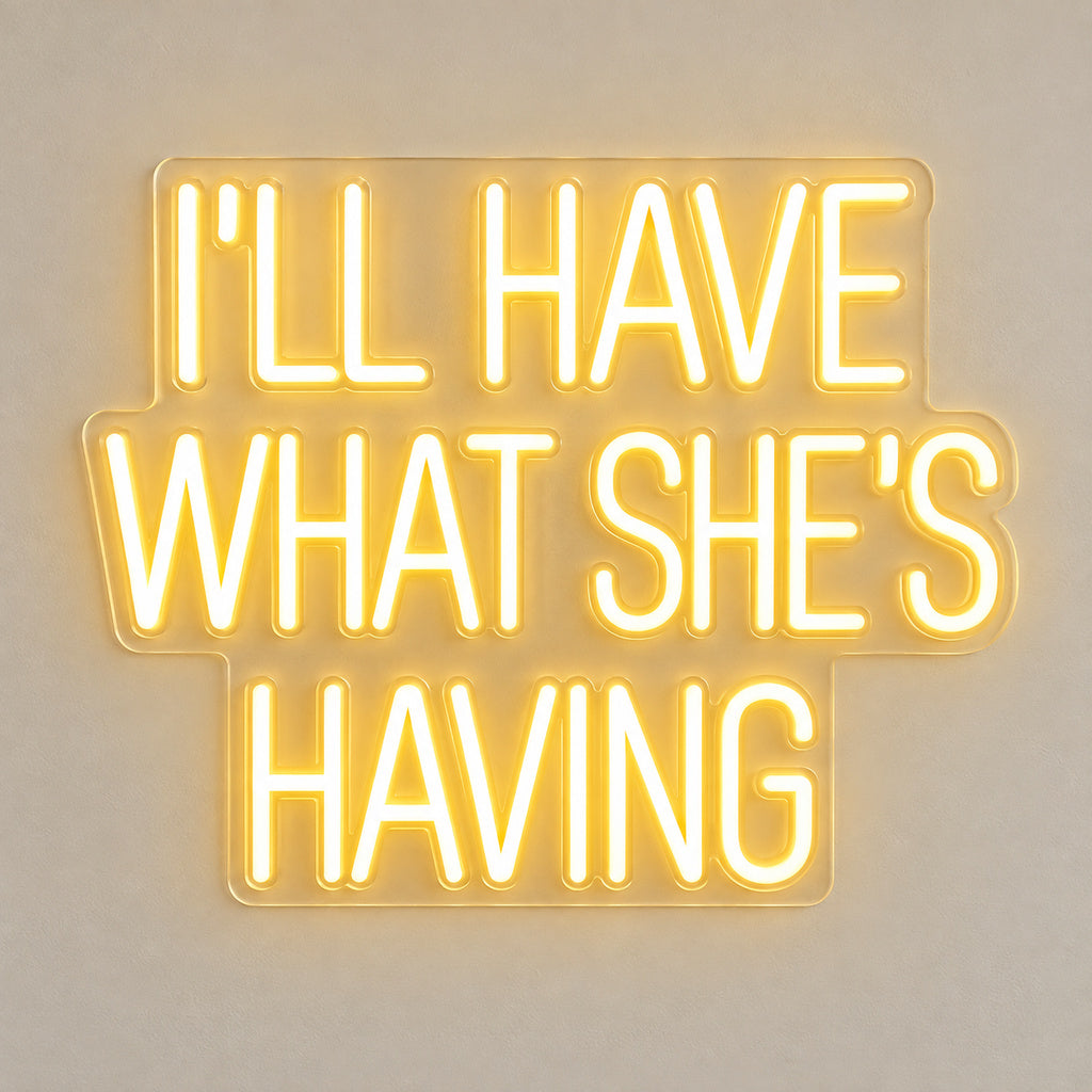 Ill Have What Shes Having LED Neon Sign image 6