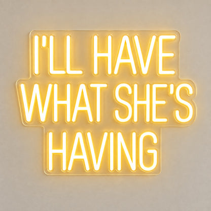 Ill Have What Shes Having LED Neon Sign image 6