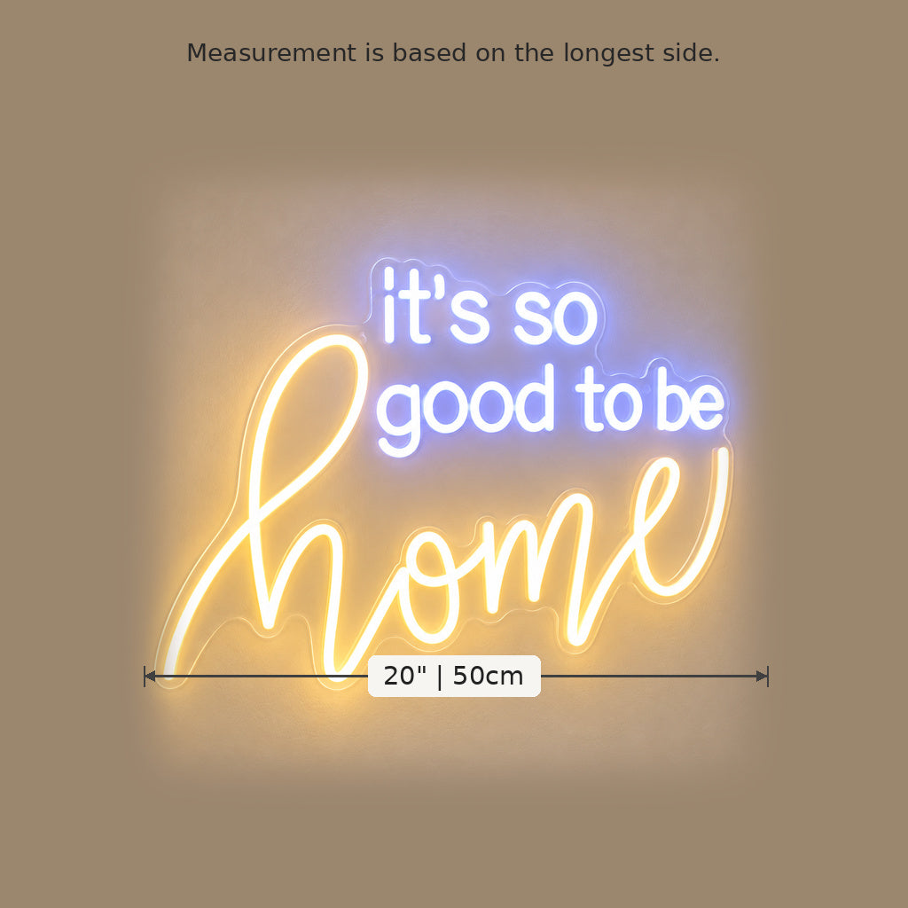 Its So Good To Be Home LED Neon Sign image 5