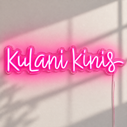 Custom Kulani Kinis's neon signs