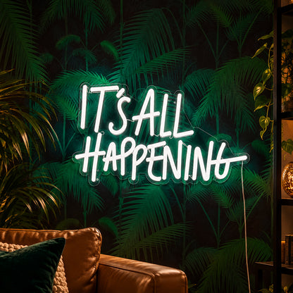 Its All Happening LED Neon Sign — image 01