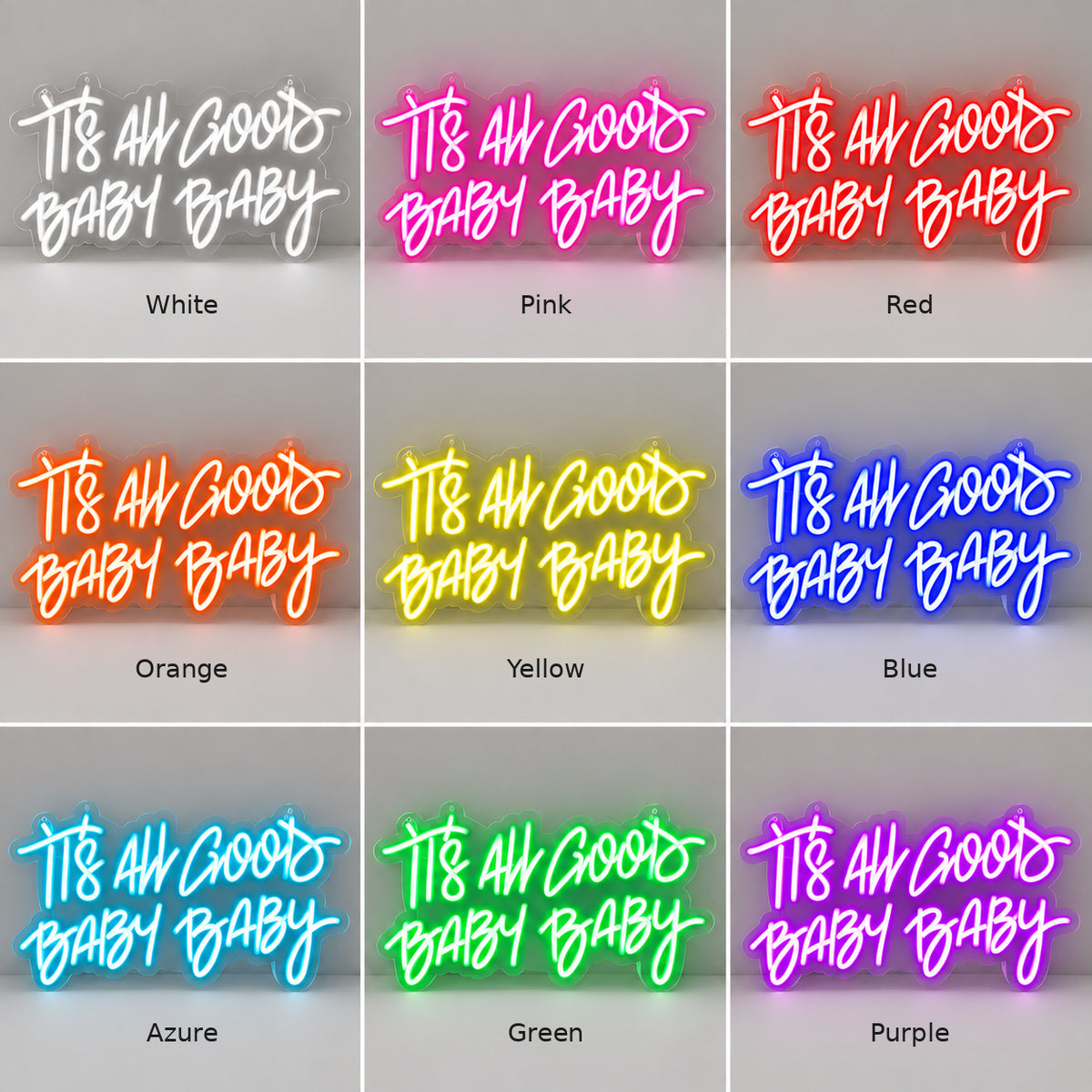 Its All Good Baby LED Neon Sign — image 04