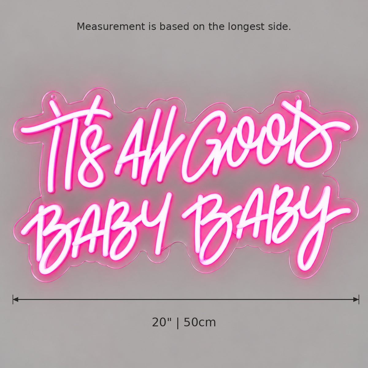 Its All Good Baby LED Neon Sign — image 05