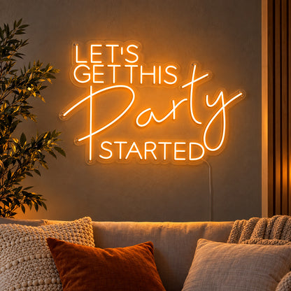 Lets Get This Party Started LED Neon Sign — image 01