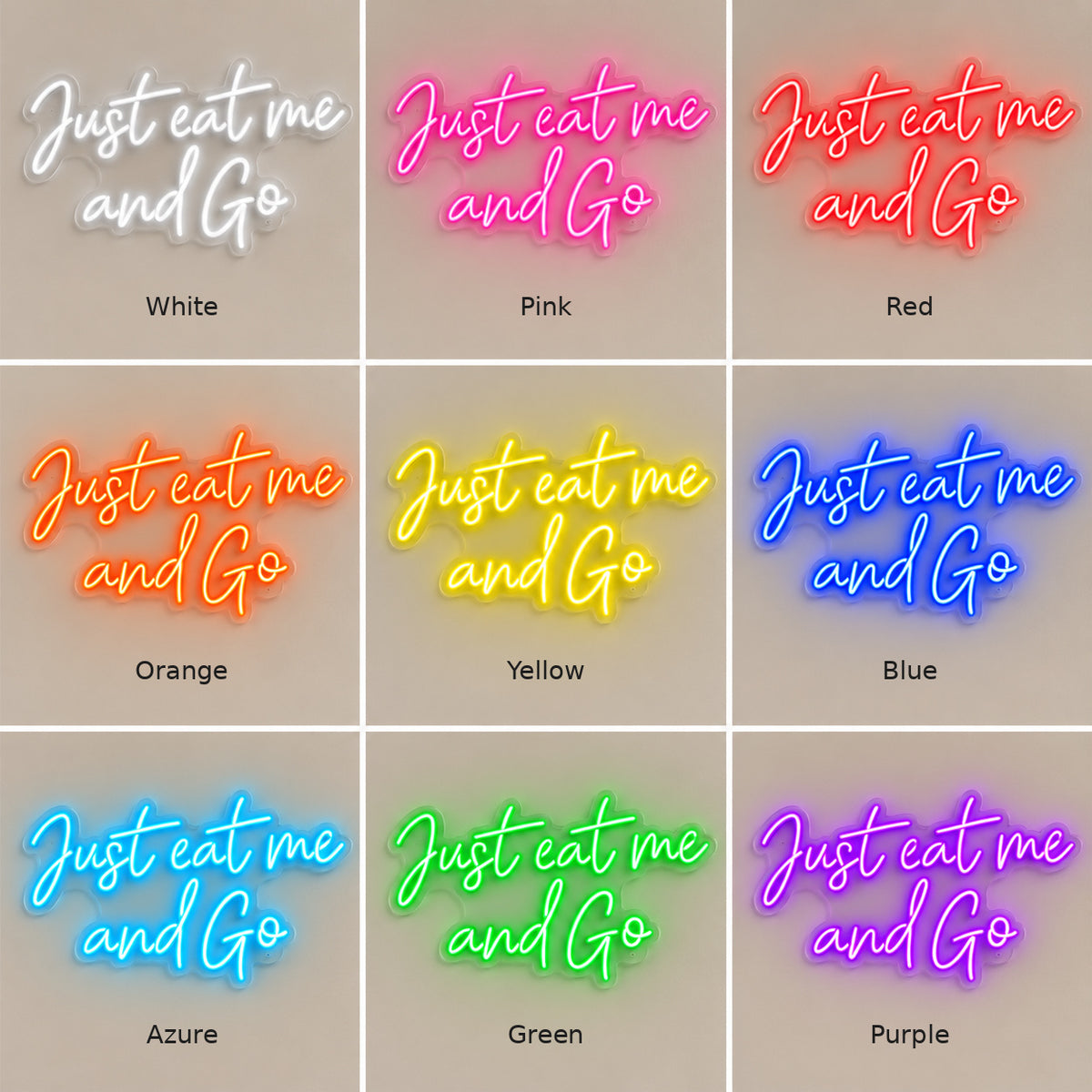 Just Eat Me And Go LED Neon Sign — image 04