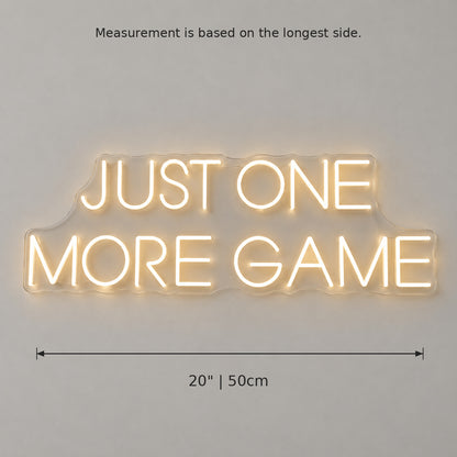 Just One More Game LED Neon Sign — image 05
