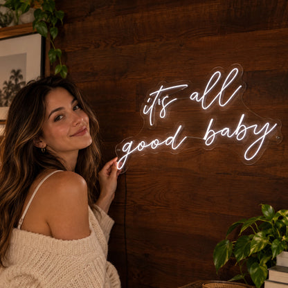 Its All Good Baby Style 008 LED Neon Sign — image 02