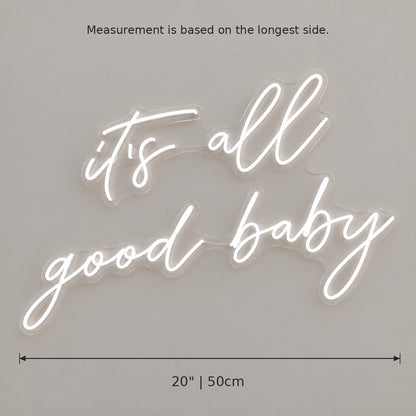 Its All Good Baby Style 008 LED Neon Sign — image 05