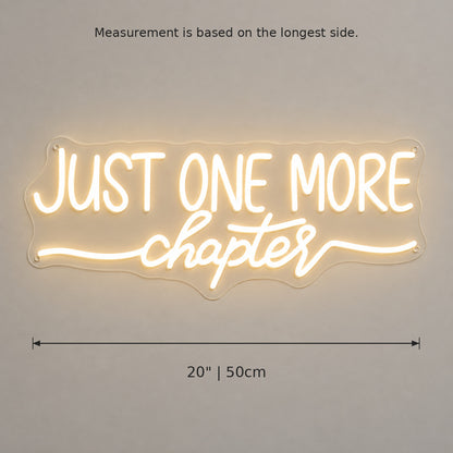 Just One More Chapter LED Neon Sign — image 05
