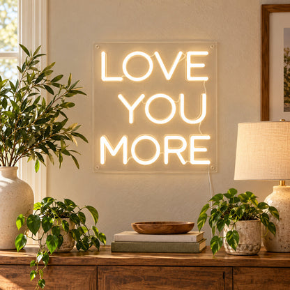 Love You More Warm White LED Neon Sign — image 03