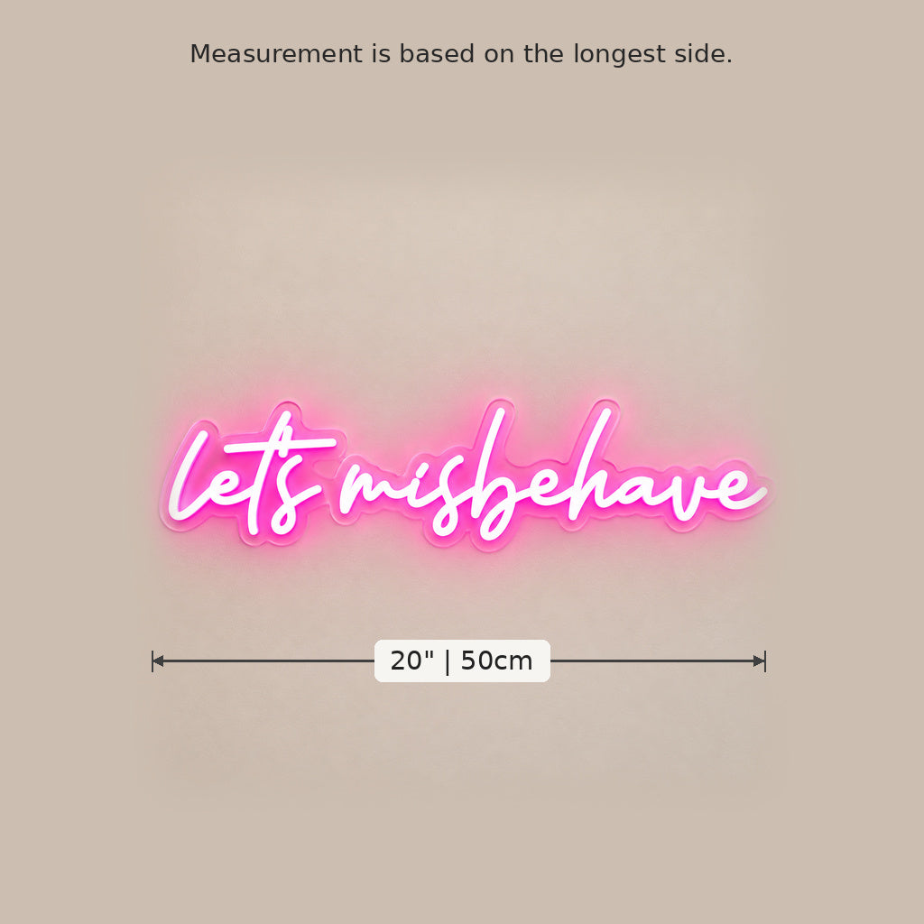Lets Misbehave Pink LED Neon Sign image 5
