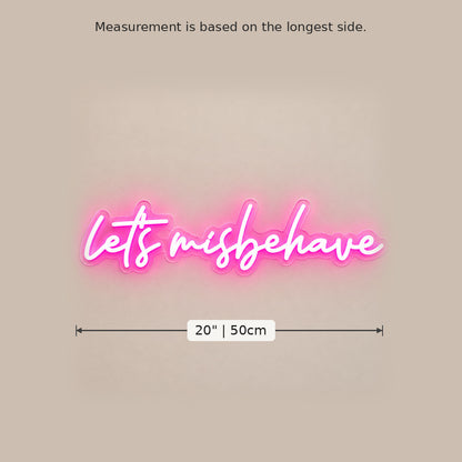 Lets Misbehave Pink LED Neon Sign image 5