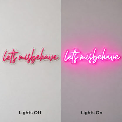 Lets Misbehave Pink LED Neon Sign image 3