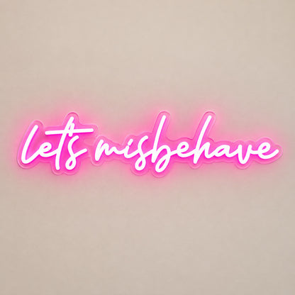 Lets Misbehave Pink LED Neon Sign image 6