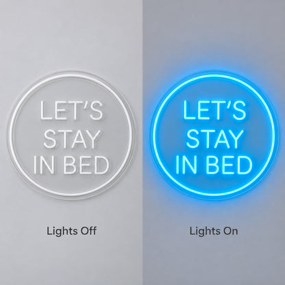 Lets Stay In Bed Blue LED Neon Sign image 3