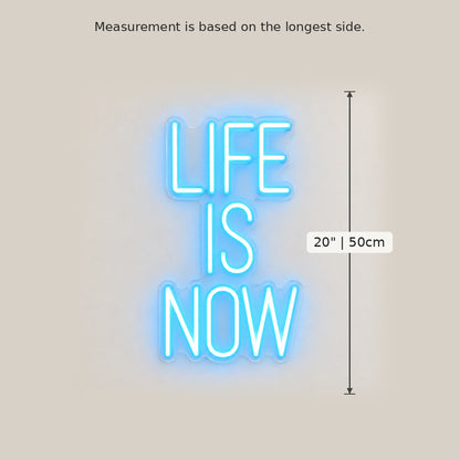 Life Is Now Ice Blue LED Neon Sign image 5
