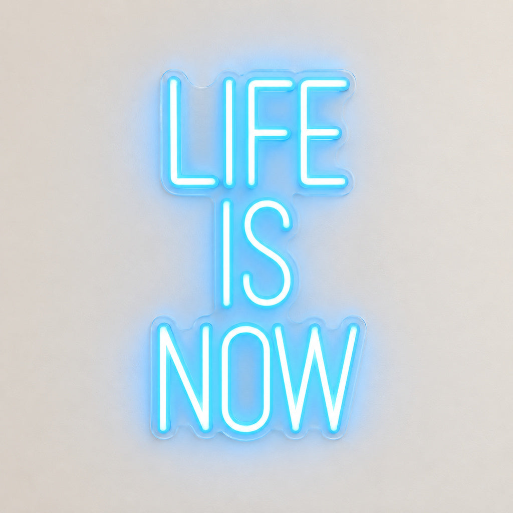 Life Is Now Ice Blue LED Neon Sign image 6