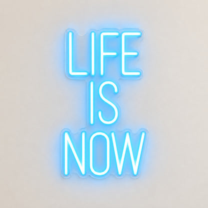 Life Is Now Ice Blue LED Neon Sign image 6