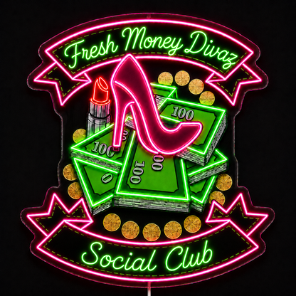 Fresh Money Divas Social Club Custom LED Neon Sign