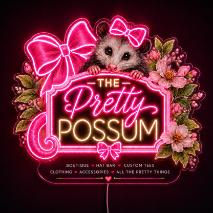 THE Pretty POSSUM Custom LED Neon Sign