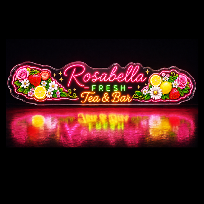 Rosabella FRESH Tea & Custom LED Neon Sign
