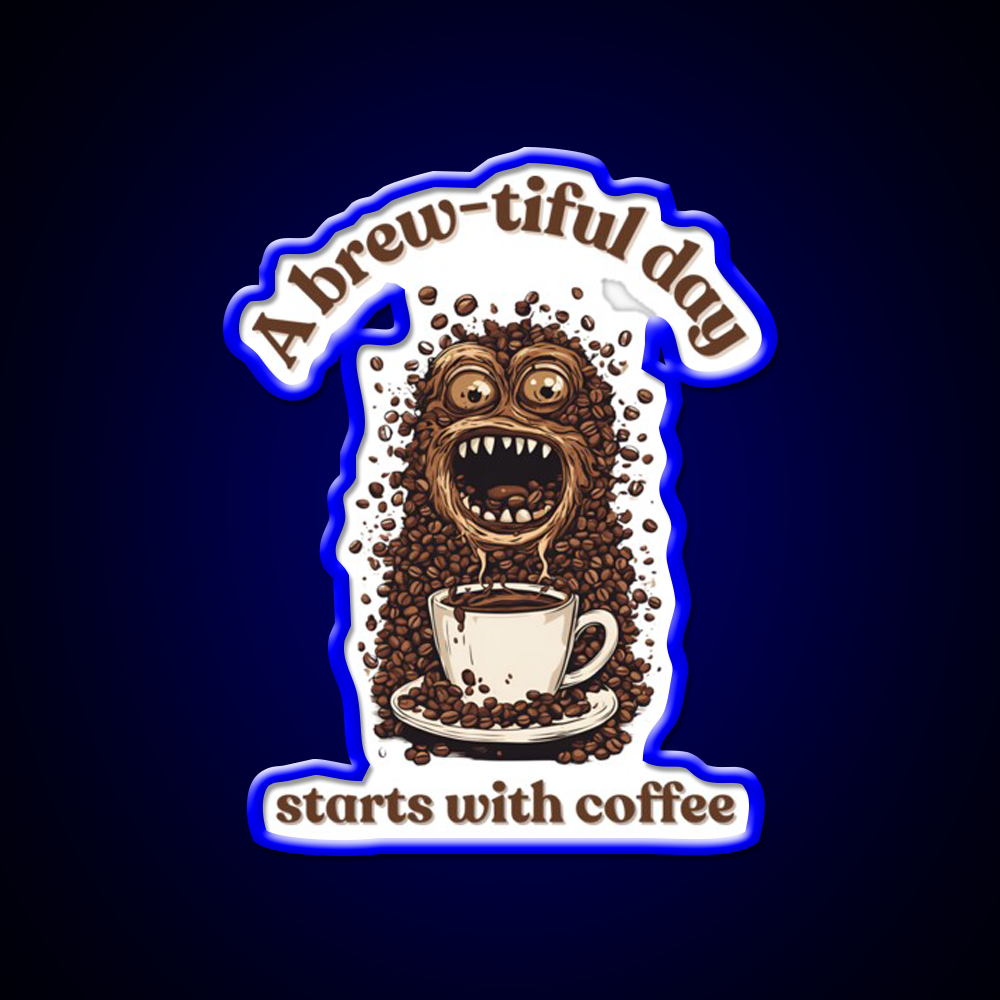 A Brew Tiful Day Starts With Coffee Cafe Led Neon Sign Espresso Bar Art Rgb Color