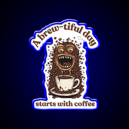A Brew Tiful Day Starts With Coffee Cafe Led Neon Sign Espresso Bar Art Rgb Color