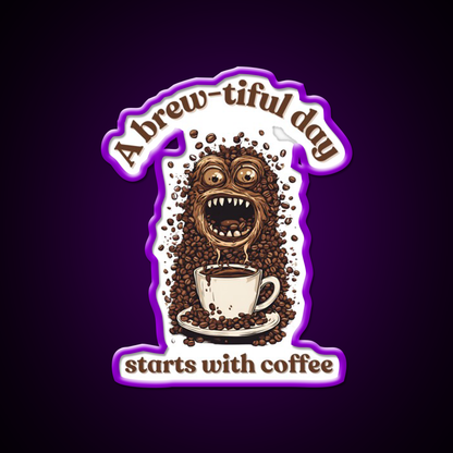 A Brew Tiful Day Starts With Coffee Cafe Led Neon Sign Espresso Bar Art Rgb Color