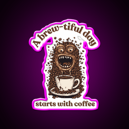 A Brew Tiful Day Starts With Coffee Cafe Led Neon Sign Espresso Bar Art Rgb Color - Shineneon