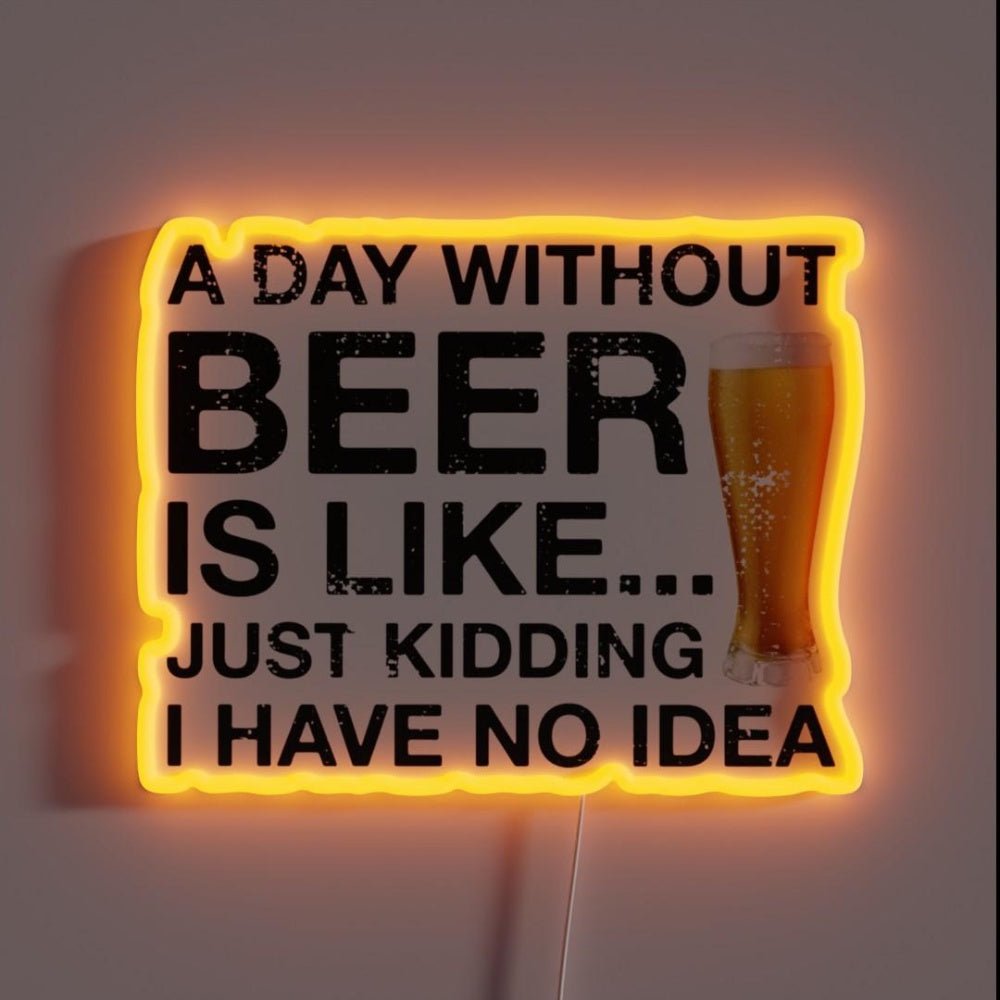 A Day Without Beer Funny Beer Lover Rgb Led Neon Sign - Shineneon