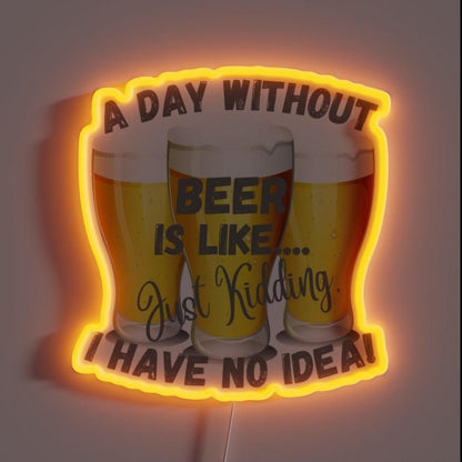 A Day Without Beer Rgb Led Neon Sign - Shineneon