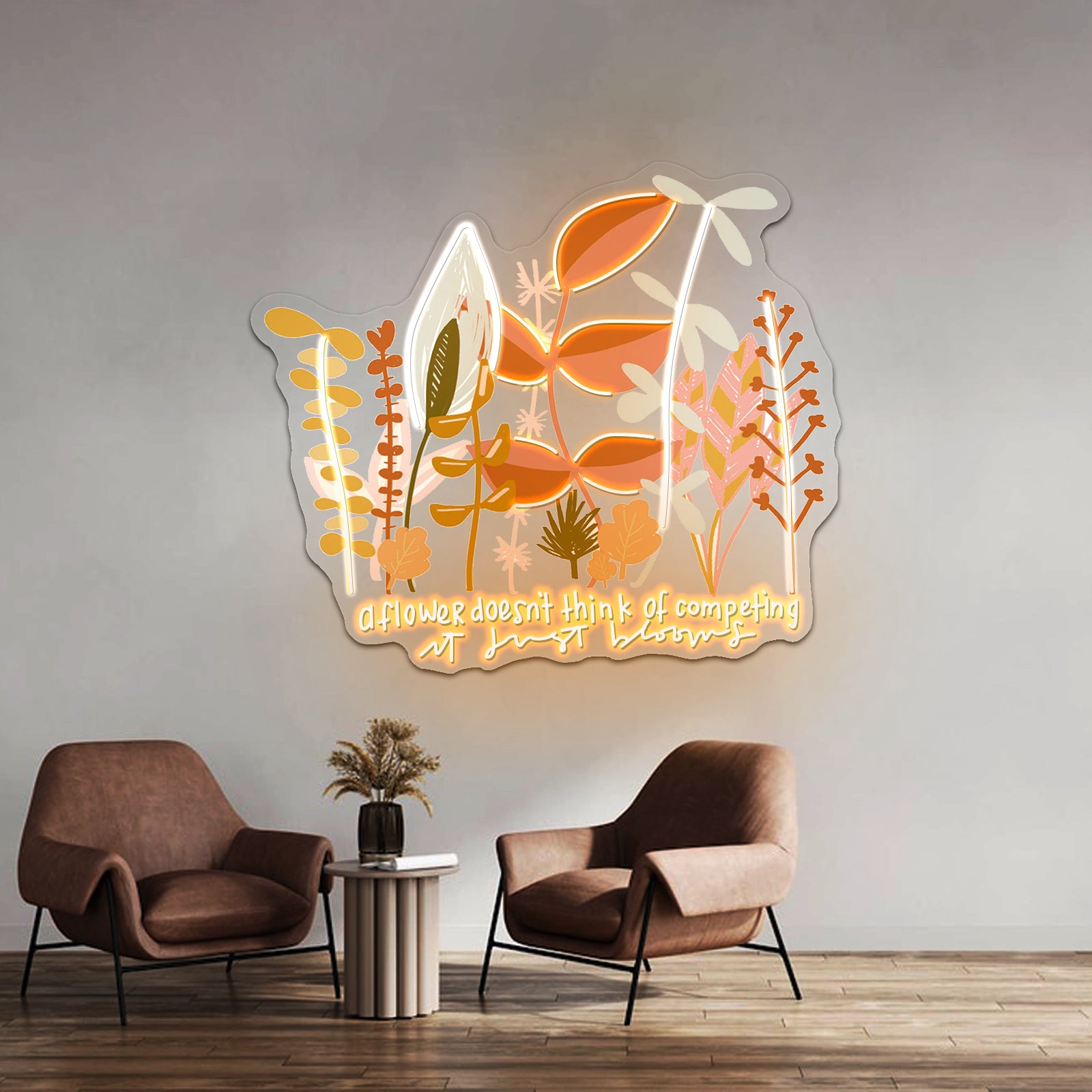 A Flower Doesnt Think Of Competing Neon Signs Artwork For Home