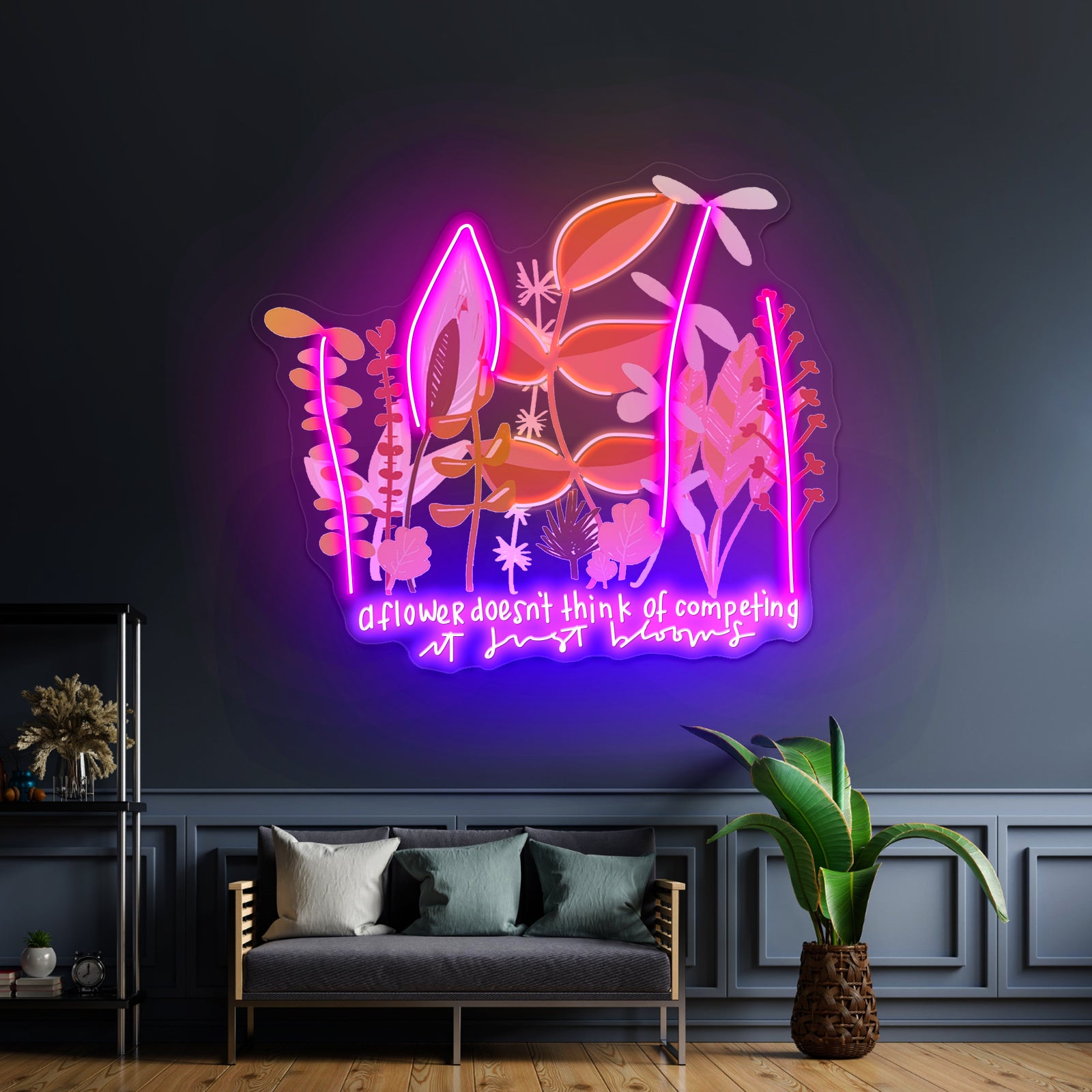 A Flower Doesnt Think Of Competing Neon Signs Artwork For Home