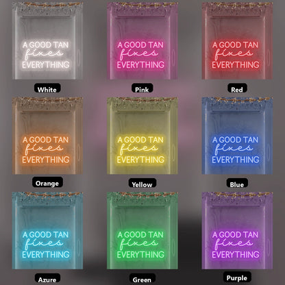 A Good Tan Fixes Everything LED Neon Sign - 05 Color Grid