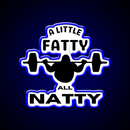A Little Fatty But All Natty Gym Fitness Led Neon Sign Rgb Color