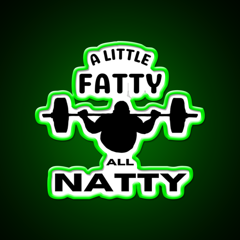 A Little Fatty But All Natty Gym Fitness Led Neon Sign Rgb Color