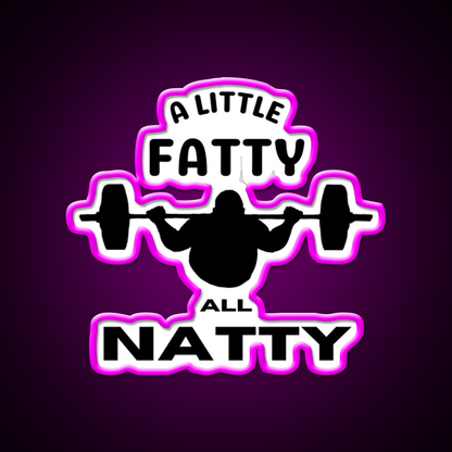 A Little Fatty But All Natty Gym Fitness Led Neon Sign Rgb Color
