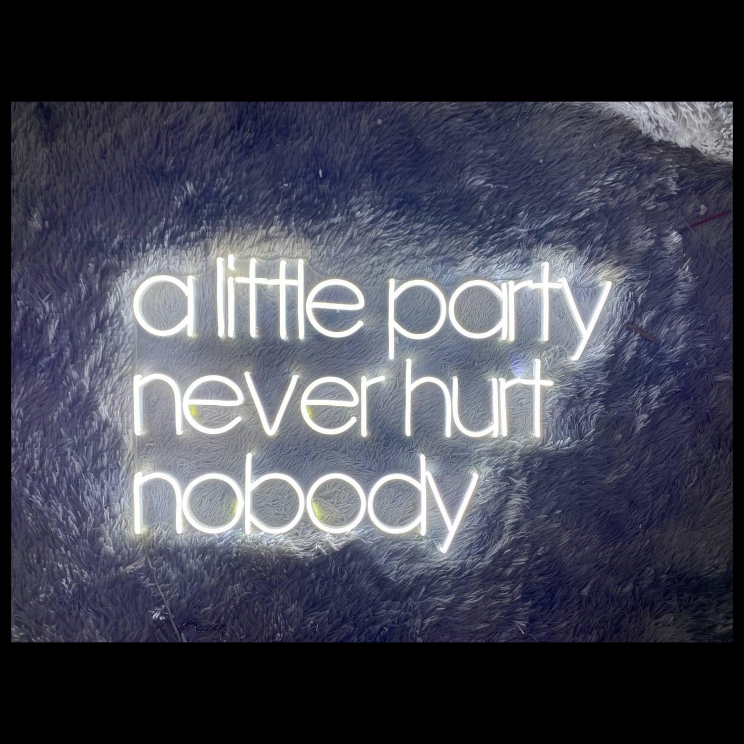 A Little Party Never Hurt Nobody White Led Neon Sign For Indoor Party Decor | Shineneon