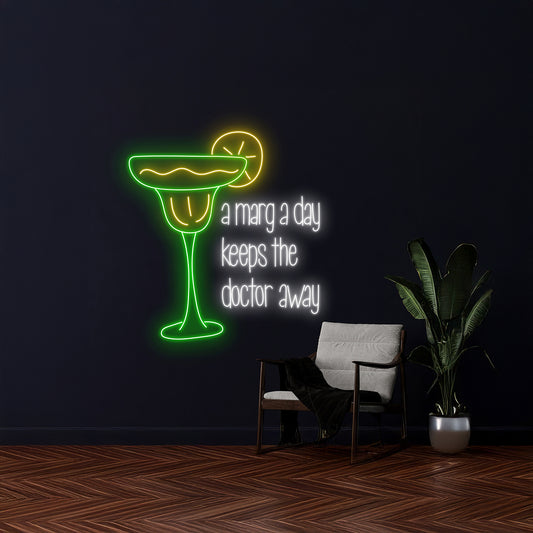 A Margarita A Day Keeps The Doctor Away Neon Sign