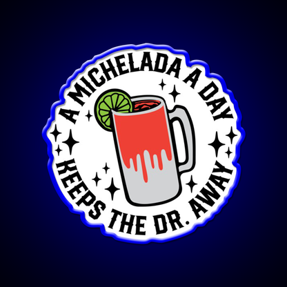 A Michelada A Day Keeps The Dr Away Beer Bar Decor Led Neon Sign Rgb Color - LED neon sign view 5