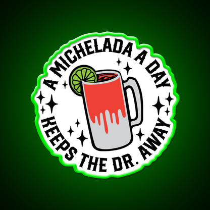 A Michelada A Day Keeps The Dr Away Beer Bar Decor Led Neon Sign Rgb Color - LED neon sign view 8