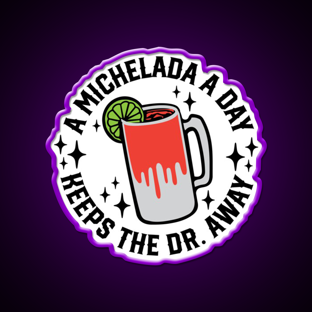 A Michelada A Day Keeps The Dr Away Beer Bar Decor Led Neon Sign Rgb Color - LED neon sign view 9