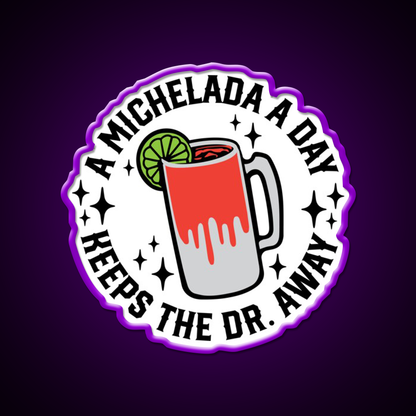 A Michelada A Day Keeps The Dr Away Beer Bar Decor Led Neon Sign Rgb Color - LED neon sign view 9