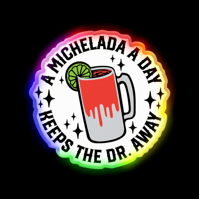 A Michelada A Day Keeps The Dr Away Cocktail Bar Decor Led Neon Sign Rgb Color - LED neon sign close-up detail