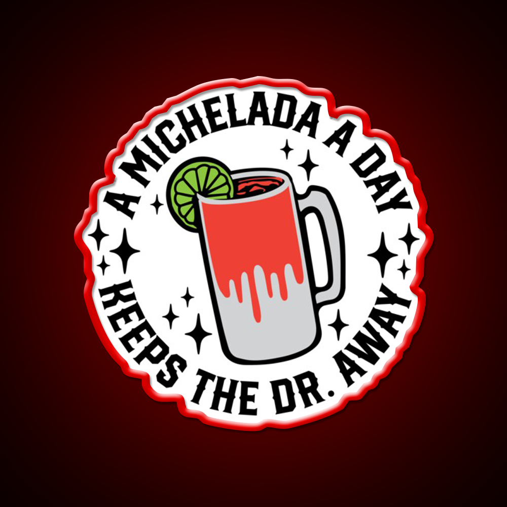 A Michelada A Day Keeps The Dr Away Cocktail Bar Decor Led Neon Sign Rgb Color - LED neon sign view 10