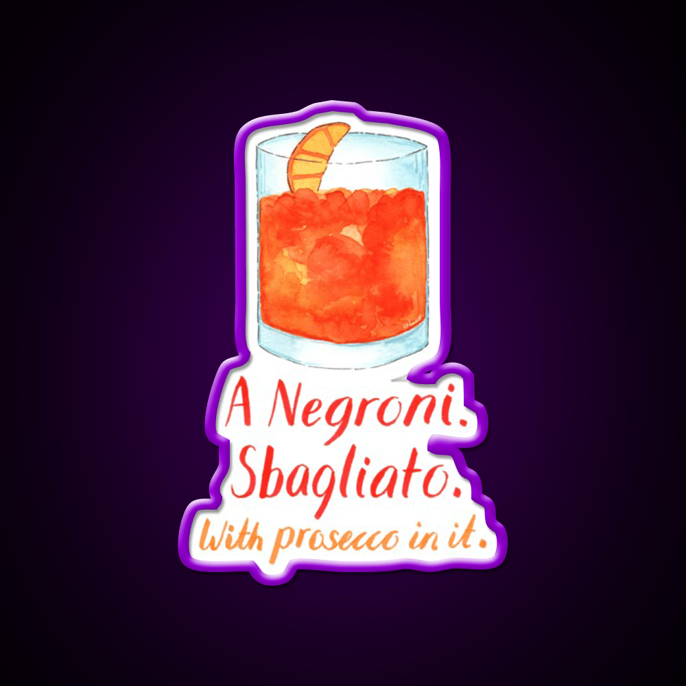 A Negroni Sbagliato Prosecco In It Bar Decor Led Neon Sign Rgb Color - Shineneon