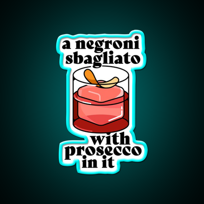 A Negroni Sbagliato Prosecco In It Cocktail Bar Decor Led Neon Sign Rgb Color - Size and dimension reference