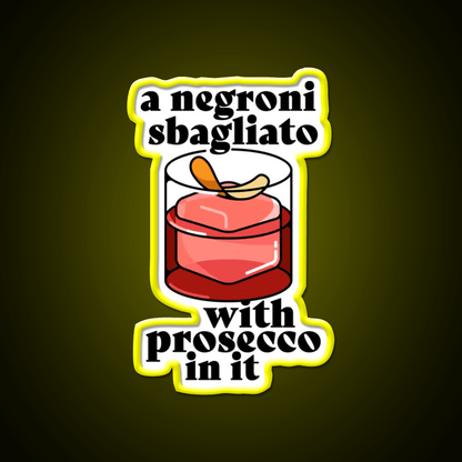 A Negroni Sbagliato Prosecco In It Cocktail Bar Decor Led Neon Sign Rgb Color - Shineneon